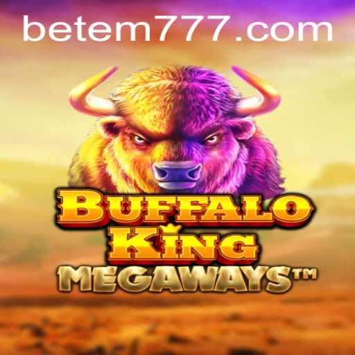 Exploring the World of Buffalo King: The Wild Adventure Game with EM777