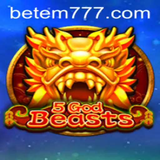 Discover the Mystical World of 5GodBeasts: Unveiling the Thrilling Adventures with EM777